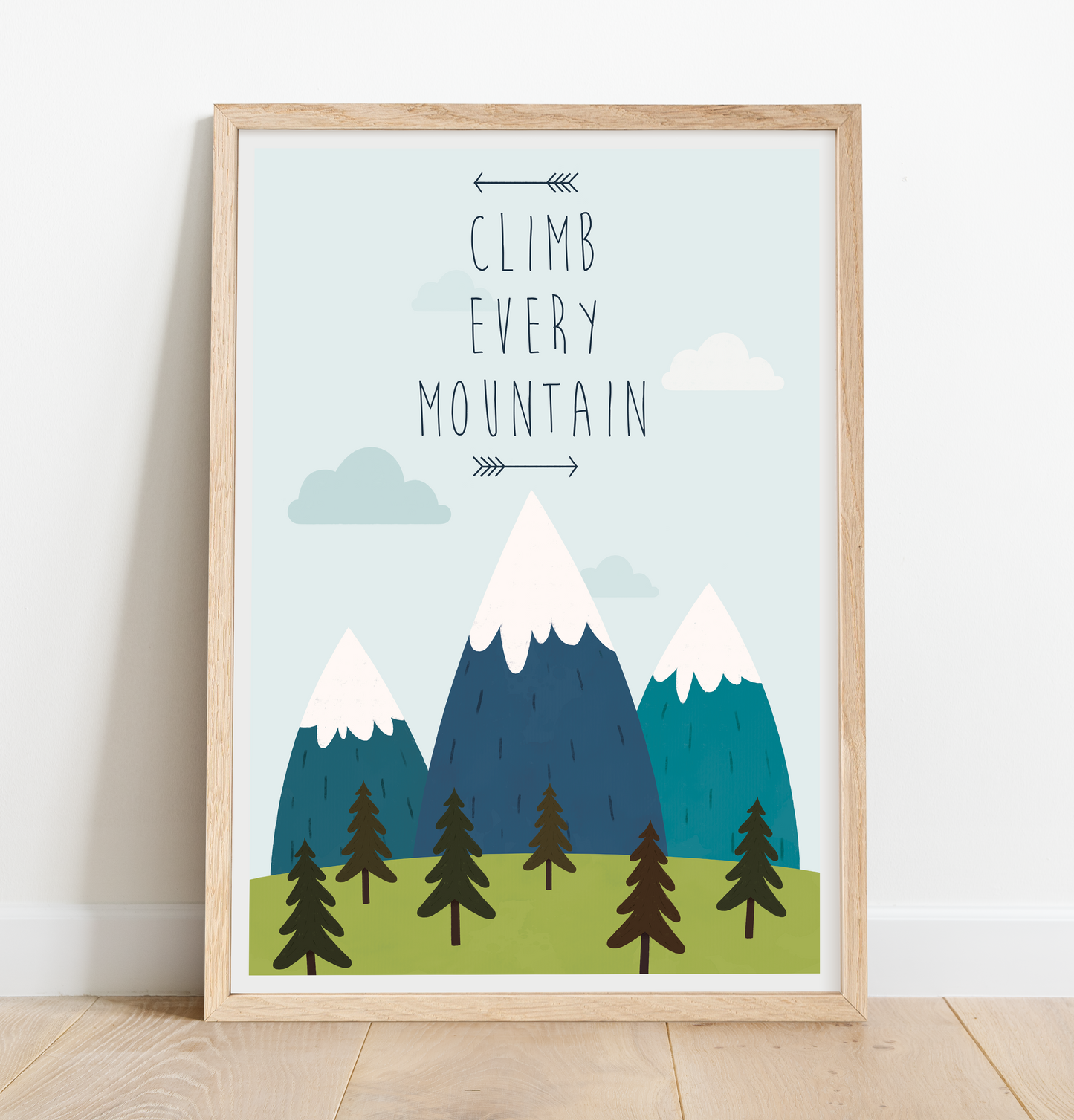 Climb every mountain quote print